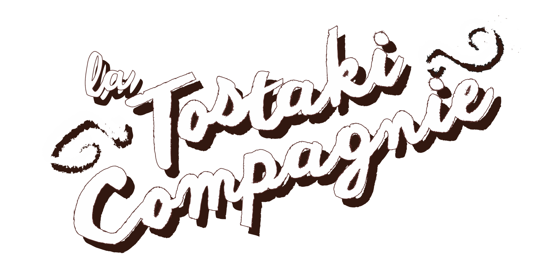 La Tostaki compagnie